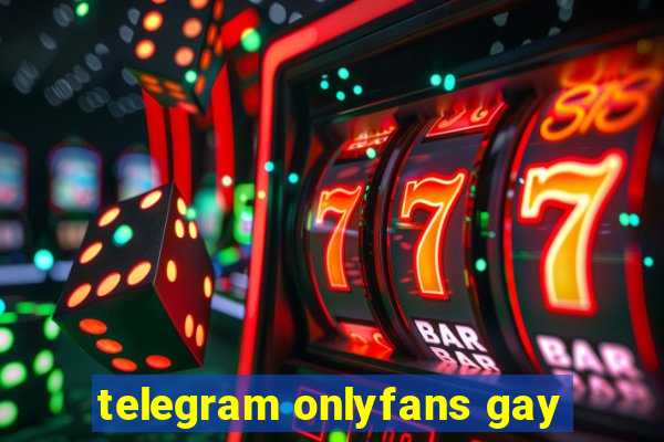 telegram onlyfans gay